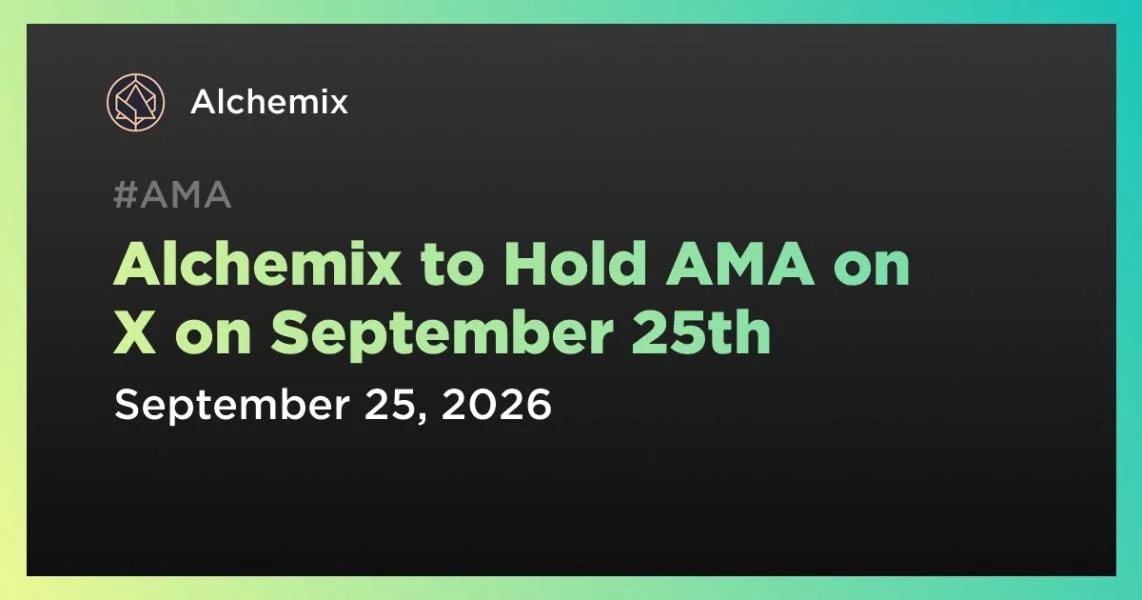 Alchemix to Hold AMA on X on September 25th
