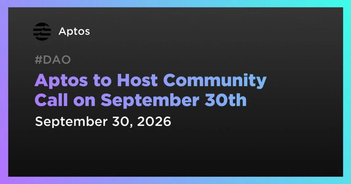 Aptos to Host Community Call on September 30th