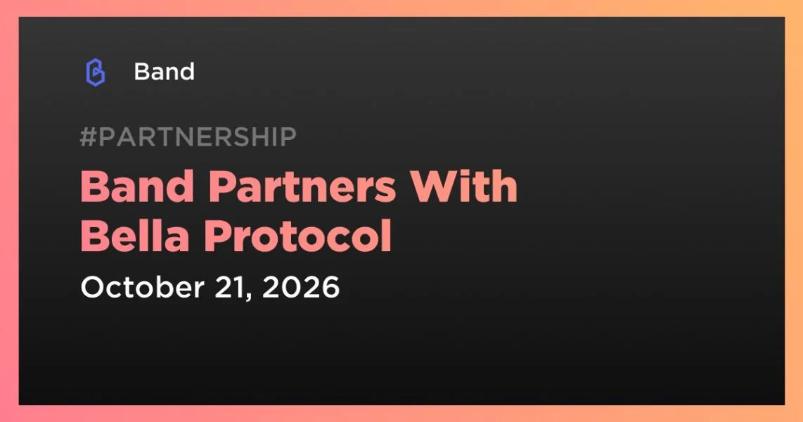Band Partners With Bella Protocol