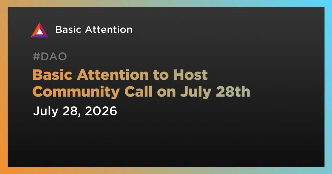 Basic Attention to Host Community Call on July 28th