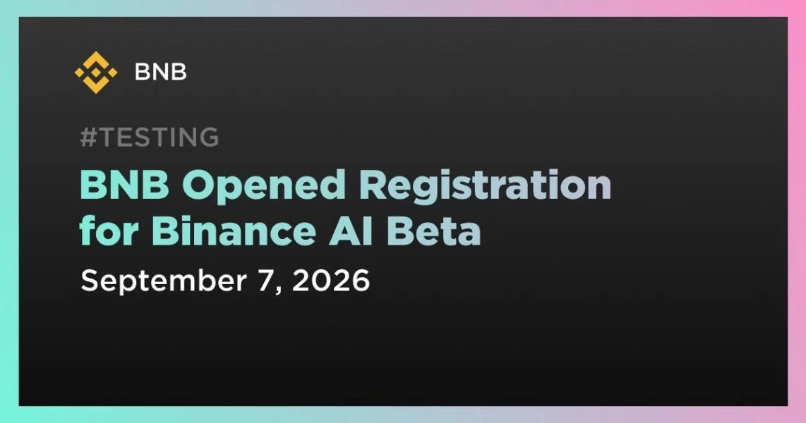 BNB Opened Registration for Binance AI Beta