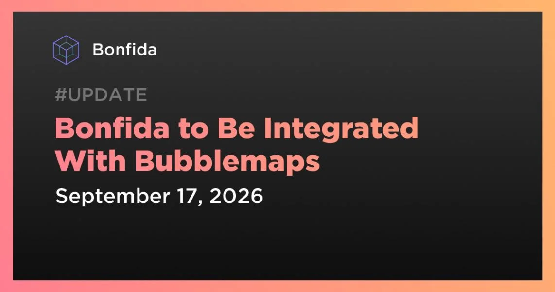 Bonfida to Be Integrated With Bubblemaps