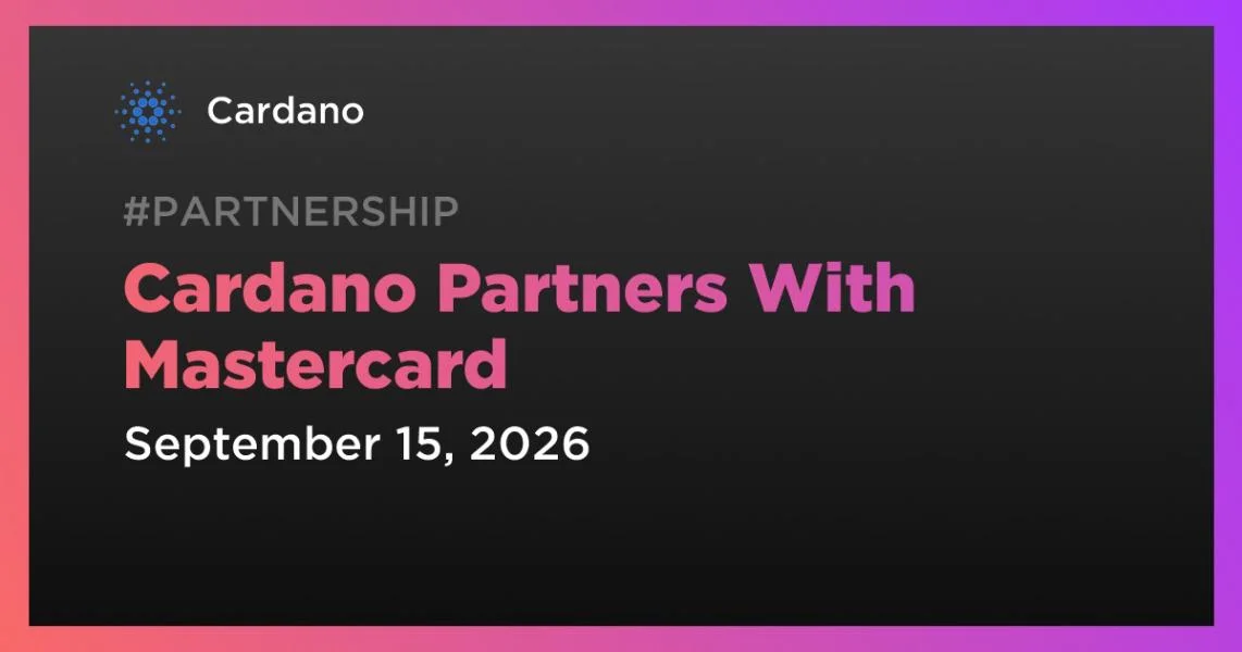 Cardano Partners With Mastercard