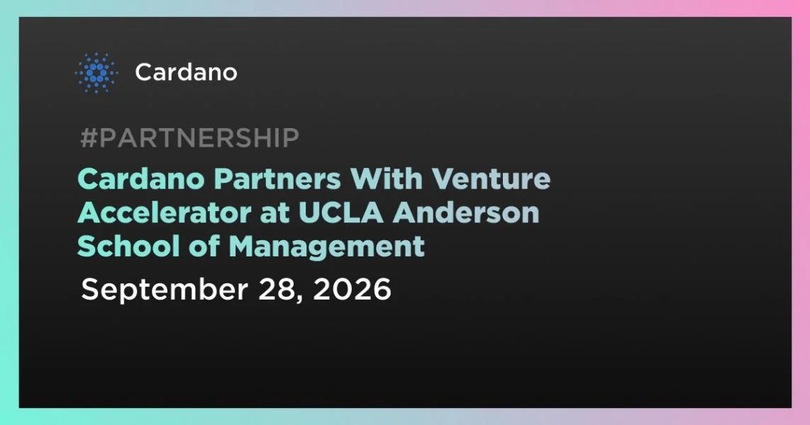 Cardano Partners With Venture Accelerator at UCLA Anderson School of Management
