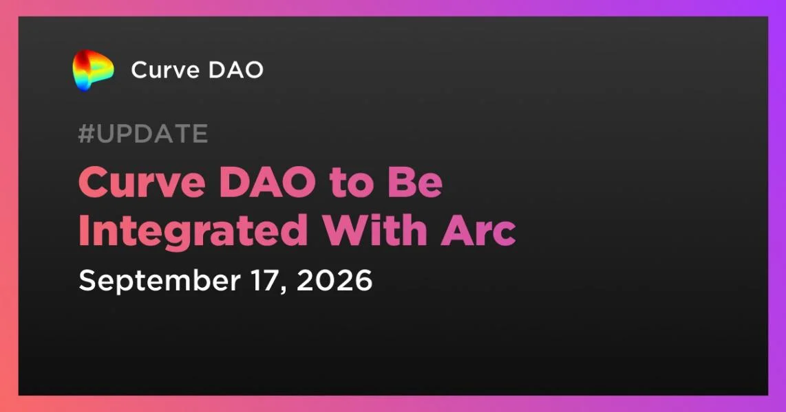 Curve DAO to Be Integrated With Arc