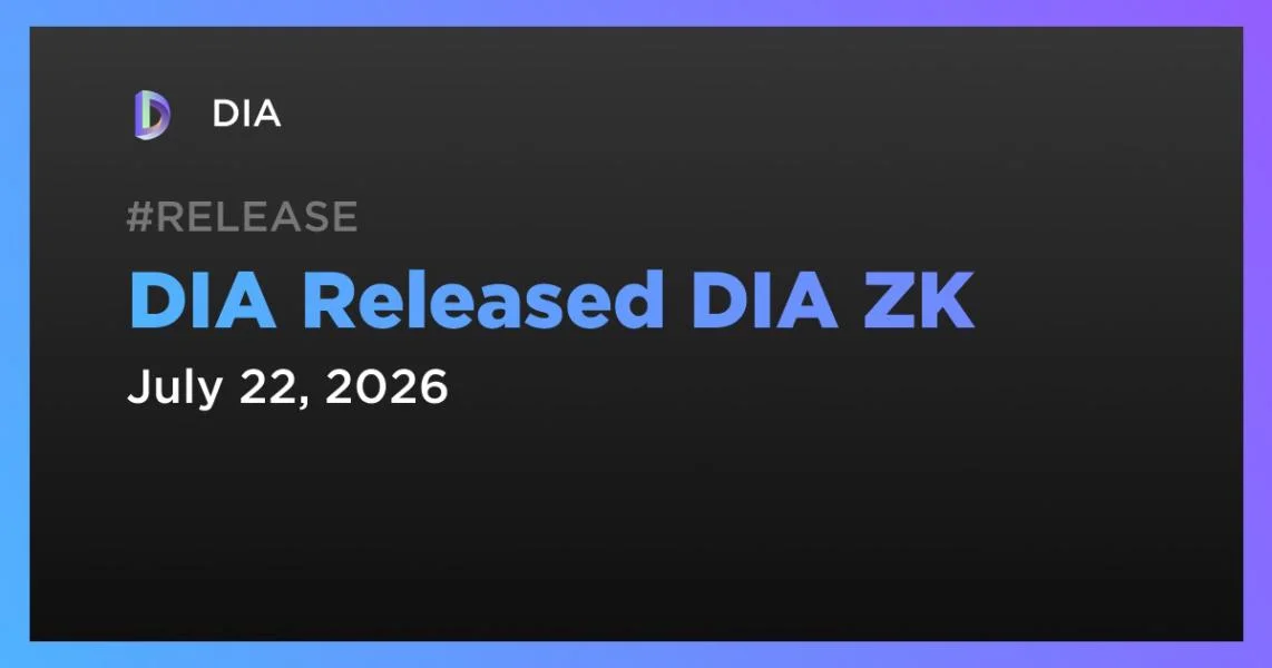 DIA Released DIA ZK