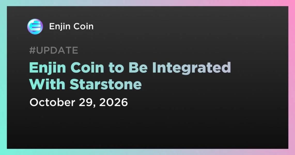Enjin Coin to Be Integrated With Starstone