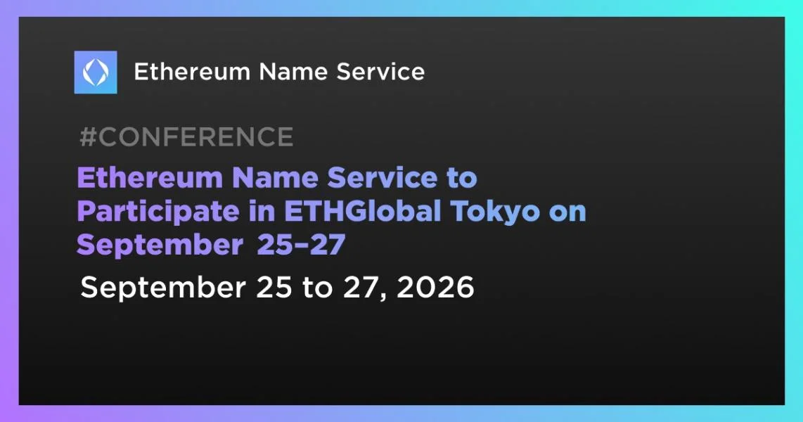 Ethereum Name Service to Participate in ETHGlobal Tokyo on September 25–27