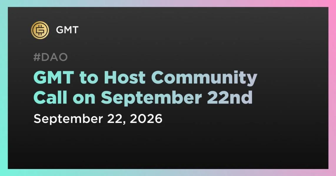 GMT to Host Community Call on September 22nd
