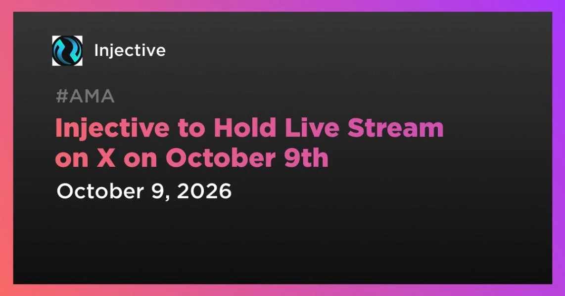 Injective to Hold Live Stream on X on October 9th
