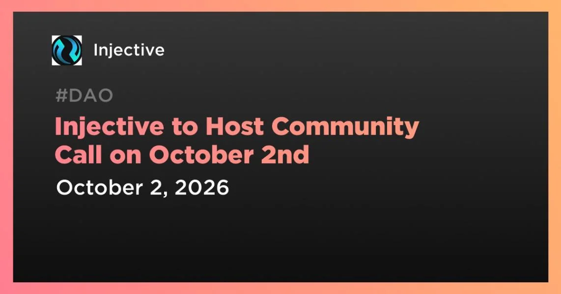 Injective to Host Community Call on October 2nd