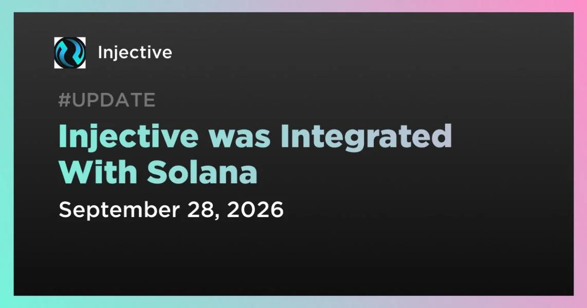 Injective was Integrated With Solana