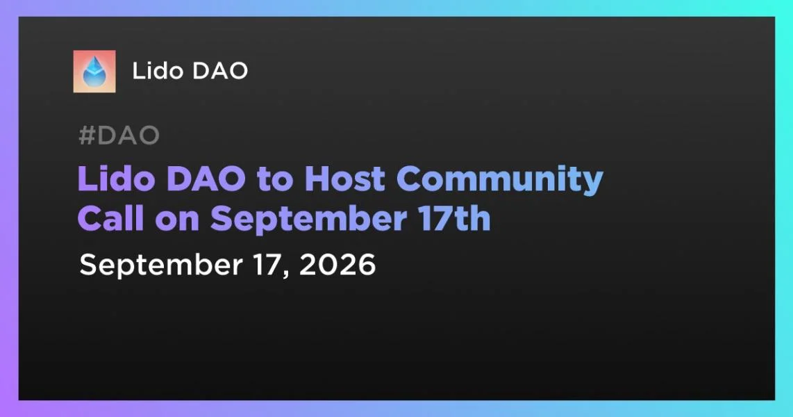 Lido DAO to Host Community Call on September 17th