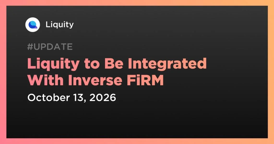 Liquity to Be Integrated With Inverse FiRM