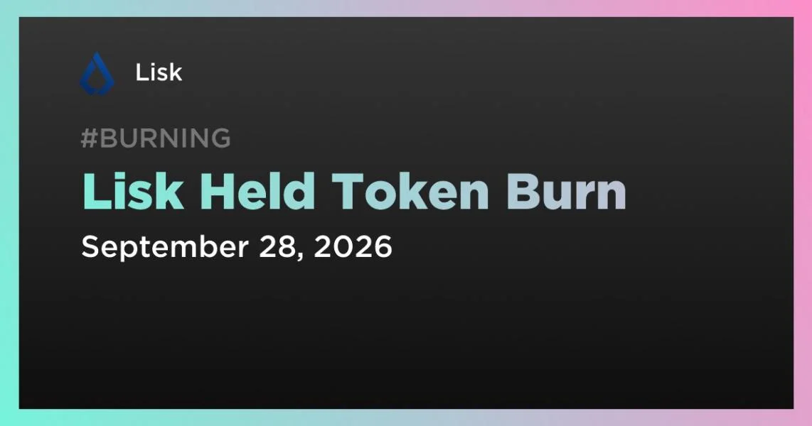 Lisk Held Token Burn