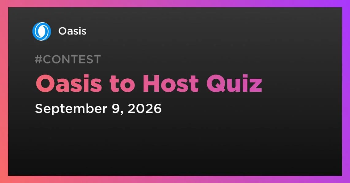 Oasis to Host Quiz