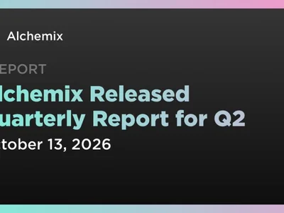 Alchemix Released Quarterly Report for Q2