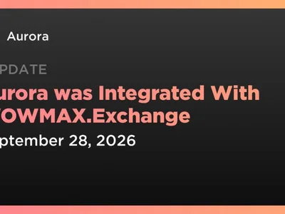 Aurora was Integrated With WOWMAX.Exchange