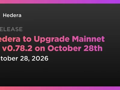 Hedera to Upgrade Mainnet to v0.78.2 on October 28th