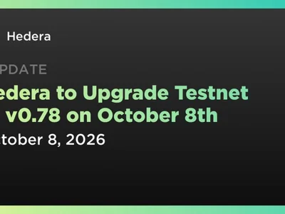 Hedera to Upgrade Testnet to v0.78 on October 8th