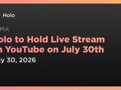 Holo to Hold Live Stream on YouTube on July 30th