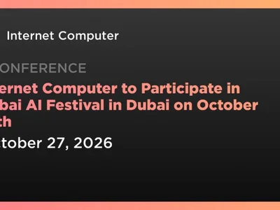 Internet Computer to Participate in Dubai AI Festival in Dubai on October 27th