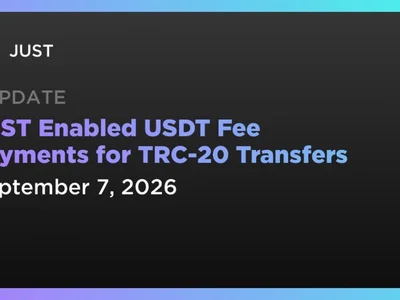 JUST Enabled USDT Fee Payments for TRC-20 Transfers