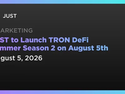 JUST to Launch TRON DeFi Summer Season 2 on August 5th