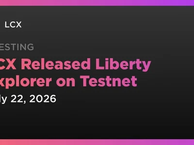 LCX Released Liberty Explorer on Testnet