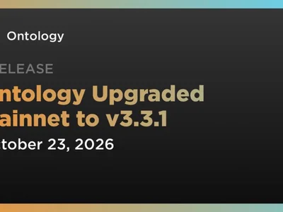 Ontology Upgraded Mainnet to v3.3.1