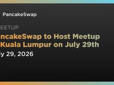 PancakeSwap to Host Meetup in Kuala Lumpur on July 29th