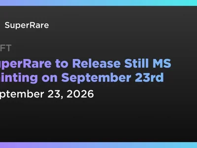 SuperRare to Release Still MS Painting on September 23rd