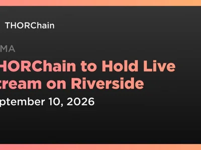 THORChain to Hold Live Stream on Riverside