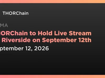 THORChain to Hold Live Stream on Riverside on September 12th