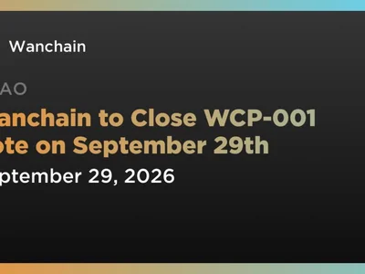 Wanchain to Close WCP-001 Vote on September 29th