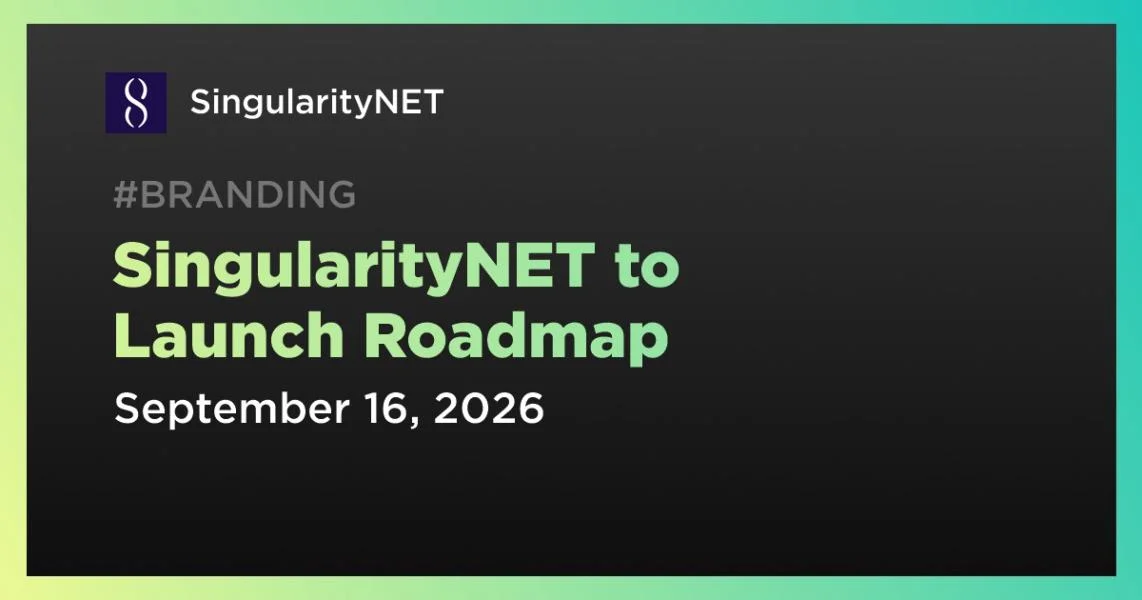 SingularityNET to Launch Roadmap