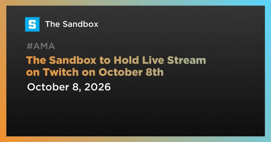 The Sandbox to Hold Live Stream on Twitch on October 8th