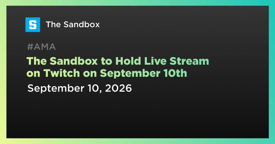 The Sandbox to Hold Live Stream on Twitch on September 10th