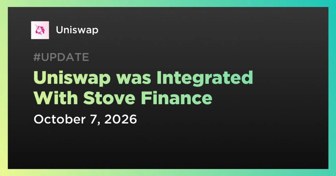 Uniswap was Integrated With Stove Finance