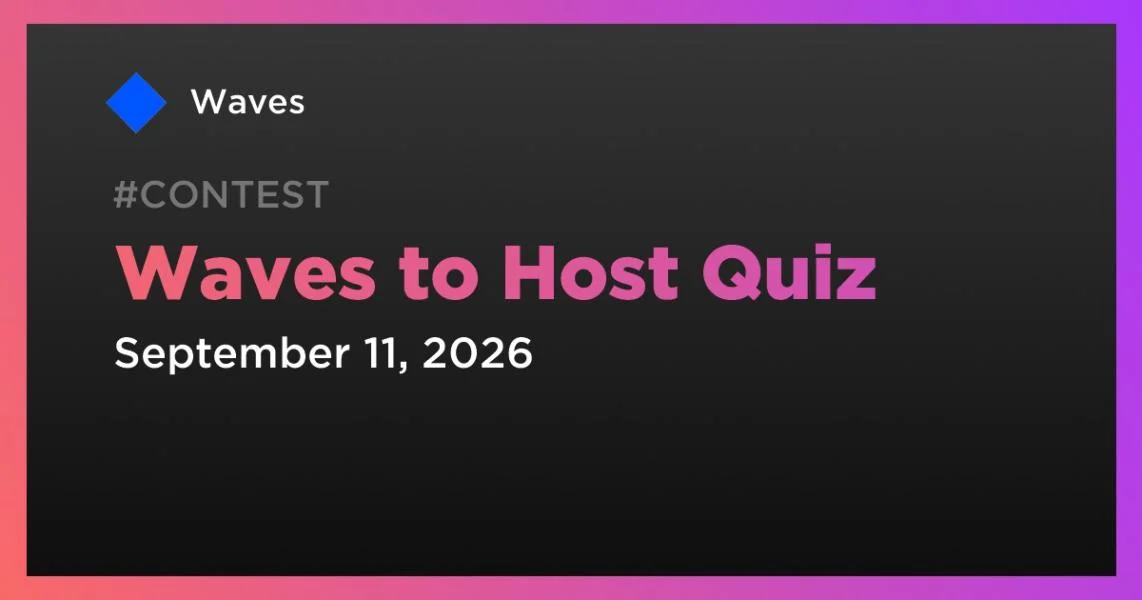 Waves to Host Quiz